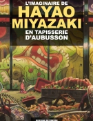 L'imaginaire de Hayao Miyazaki en tapisserie d'Aubusson
